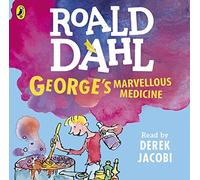 George's Marvellous Medicine (Dahl Audio) by Roald Dahl (2016-03-03)