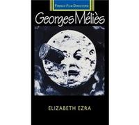 Georges Melies by Elizabeth Ezra Elizabeth Ezra (Auteur)
