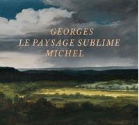 Georges Michel - Le Paysage Sublime