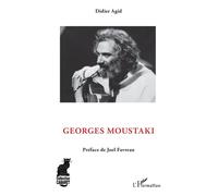 Georges Moustaki - Joël Favreau - L'harmattan - broché - Biographie