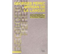 Georges Perec artisan de la langue