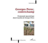 Patrick Guetta – Georges Perec, Contrechamp: Promenade égocentrique – Broché