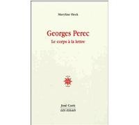 Georges Perec: Le corps à la lettre