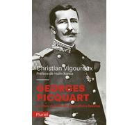 Georges Picquart Le choix de la vérité dans l'affaire Dreyfus - Christian Vigouroux - Hachette Pluriel Reference - Poche - Essai