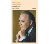 Eric Roussel – Georges Pompidou (1911-1974) – Perrin