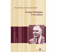 Georges Pompidou et la culture - Elisa Capdevila - Peter Lang - broché - Essai
