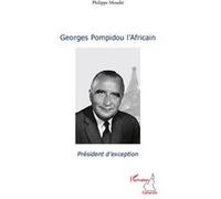 Georges Pompidou l'Africain