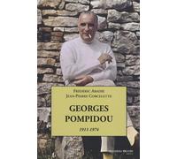 Georges Pompidou: Le désir et le destin
