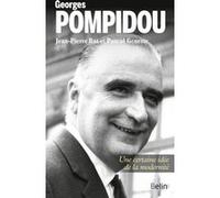 Georges Pompidou Thierry Sarmant (Edité par), Bat jean-pierre/geneste pascal (Auteur)