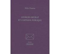 Georges Seurat Et L'opinion Publique