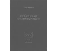 Georges Seurat et l'Opinion Publique