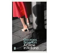 Georges Simenon A Crime in Holland (Poche) Inspector Maigret