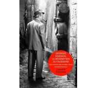 Georges Simenon, La Rédemption Du Faussaire - Les Romans Des Années Trente