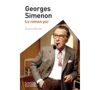Georges Simenon Le roman pur - Etienne Barilier - Presses Polytechniques Romandes - broché - Roman