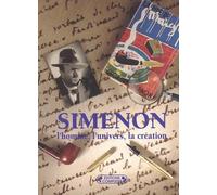 Georges Simenon : L'homme, l'univers, la création