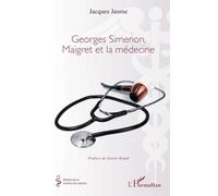 Georges Simenon, Maigret et la médecine