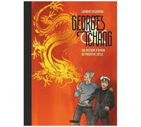 Georges & Tchang - Une Histoire D'amour Au Vingtième Siècle
