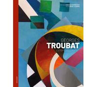 Georges Troubat : L'utopie abstraite