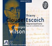 Georges Wilson (récitant) - Le Chemin de la Croix de Paul Claudel / Improvisations de Thierry Escaich