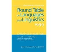 Georgetown University Round Table on Languages and Linguistics GURT 1999 Language in Our Time