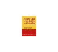 Georgetown University Round Table On Languages And Linguistics (Gurt) 2000: Linguistics, Language, And The Professions