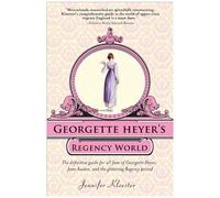 Georgette Heyer's Regency World