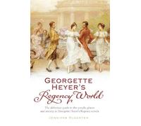 [Georgette Heyer's Regency World] [By: Kloester, Jennifer] [February, 2008]
