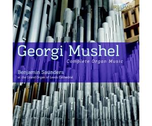Georgi Mushel Georgi Mushel: Complete Organ Music (CD) Album
