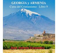 Georgia & Armenia: Cuna del Cristianismo