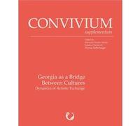 Georgia As a Bridge Between Cultures | kolektiv kolektiv (Auteur)