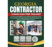 GEORGIA CONTRACTOR LICENSE EXAM PREP 2026/2027: All-in-One General Building & Law and Business Study Guide with 800+ Practice Questions, Full-Length ... and Smart Test-Taking Strategies to Pass Fast