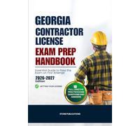 GEORGIA CONTRACTOR LICENSE EXAM PREP HANDBOOK: Essential Guide to Pass the Exam on First Attempt