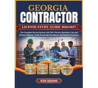 GEORGIA CONTRACTOR LICENSE STUDY GUIDE 2026/2027: The Complete Success System with 700+ Practice Questions, Law and Business Mastery, Trade Knowledge ... Plan to Pass on Your First Attempt