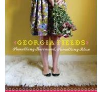 Georgia Fields - Borrowed Something Blue