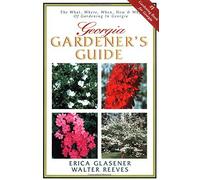 georgia_gardeners_guide-the_what,_where,_when,_how_why_of_gardening_in_georgia