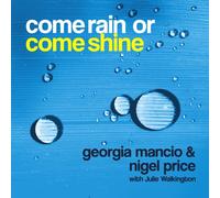Georgia Mancio - Come Rain or Come Shine