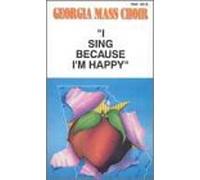 Georgia Mass Choir - I Sing Because I'm Happy [VHS]