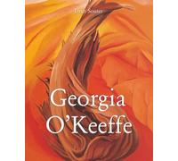 Georgia O’Keeffe: Der Geist des amerikanischen Südwestens