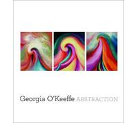 Georgia O'Keeffe: Abstraction