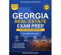 Georgia Real Estate Exam Prep: Step-by-Step Study Guide to Pass Your Salesperson License Exam With Practice Tests, Math, and State Law Made Easy