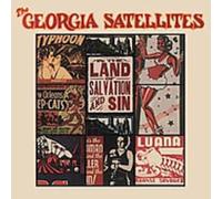 GEORGIA SATELLITES - in The Land of Salvation & Sin [Import]