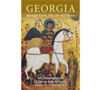 Georgia through Earth Fire Air and Water by Michael Berman Michael Berman (Auteur)