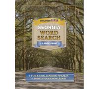 Georgia Word Search: 55 Themed Puzzles for Adults and Seniors | Large Print | Southern History, Landmarks, Sports, and Culture | The Ultimate Peach State Gift