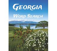 Georgia Word Search: Large Print Easy-to-Read print about U.S. States, Landmarks, History and more: 8.5×11in, 143 pages, 60+ Puzzles - Gift for Vacations, Holidays, Free Time