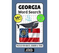 Georgia Word Search Puzzle Book: 50+ Fun & Easy-to-Read Puzzles Exploring The Peach State, Southern Charm & History, Gift for Georgians & Visitors, Adults, Seniors & Teens