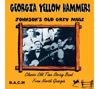 Georgia Yellow Hammers - Johnson's Old Grey Mule [Import]