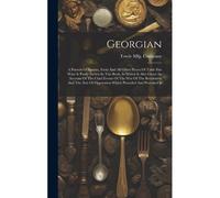Georgian: A Pattern Of Spoons, Forks And All Other Pieces Of Table Flat Ware Is Partly Shown In This Book, In Which Is Also Give