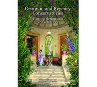 Georgian and Regency Conservatories by Michael BorozdinBidnell Melissa Thompson Michael Borozdin-Bidnell (Auteur)