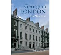 Georgian London: The West End