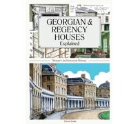 Georgian & Regency Houses Explained